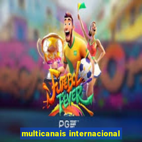 multicanais internacional